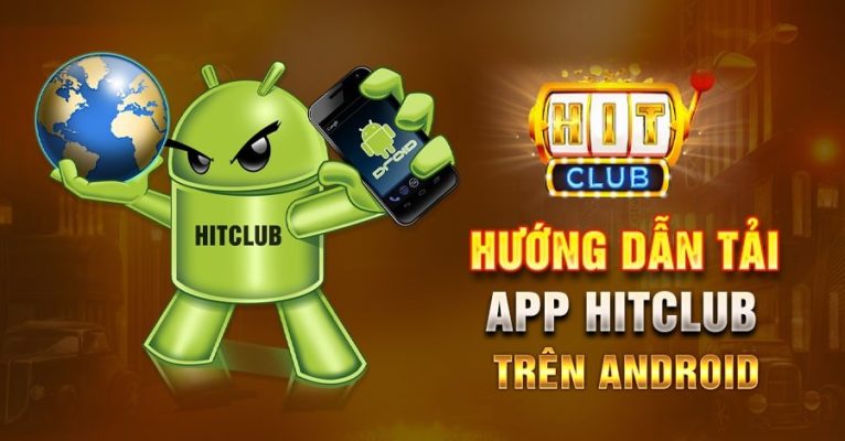 Chia sẻ cách tải Hit Club Android mới nhất